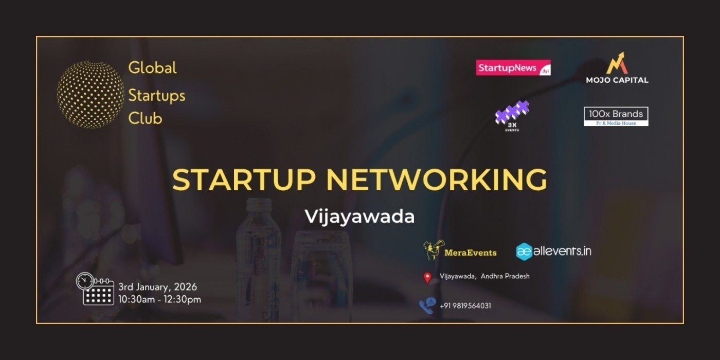 GLOBAL STARTUPS CLUB STARTUP NETWORKING Vijaywada 2026, 3 January | Event in Vijayawada | AllEvents