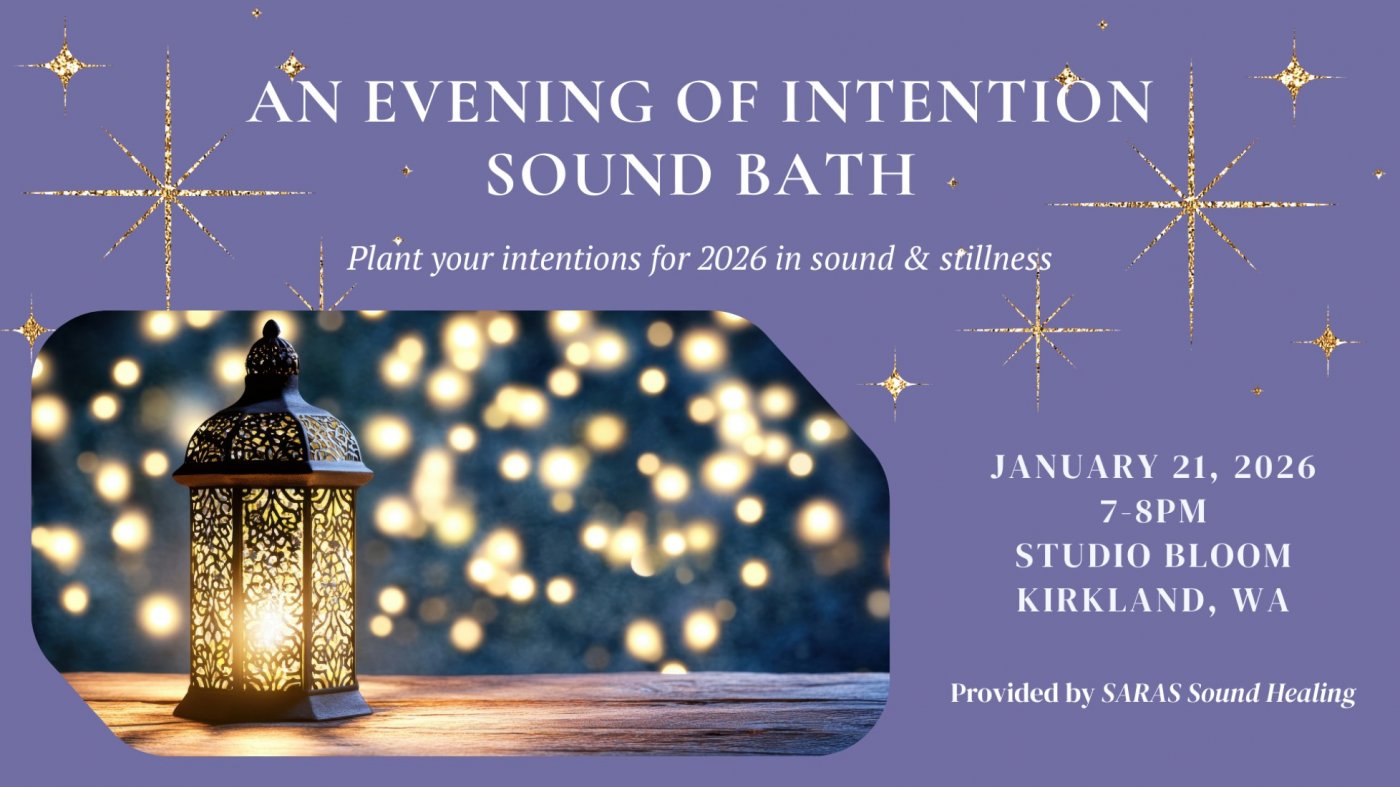 An Evening of Intention Sound Bath, 21 January | Event in Kirkland | AllEvents