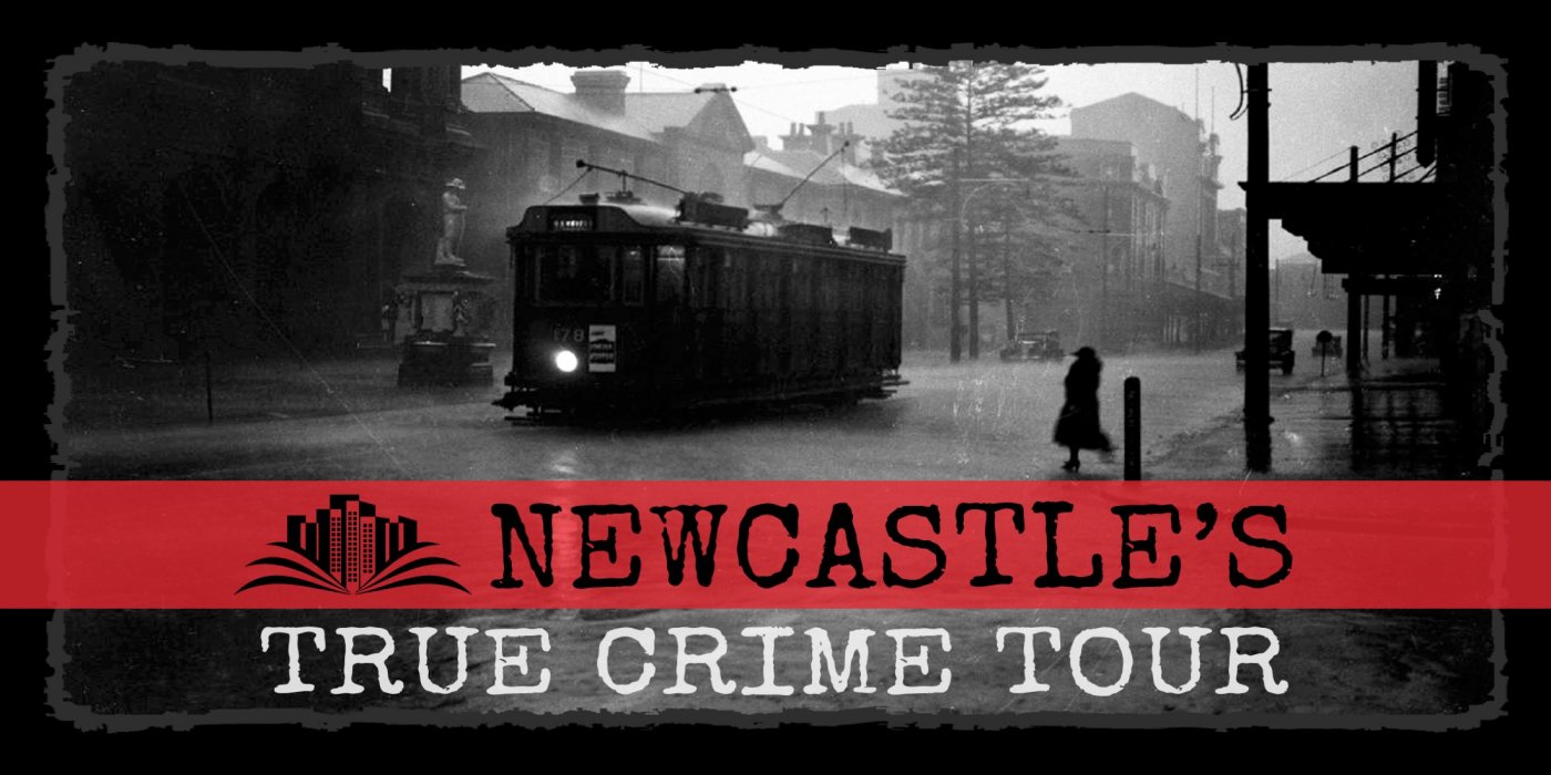 Newcastle's - True Crime Tour | Event in Newcastle | AllEvents