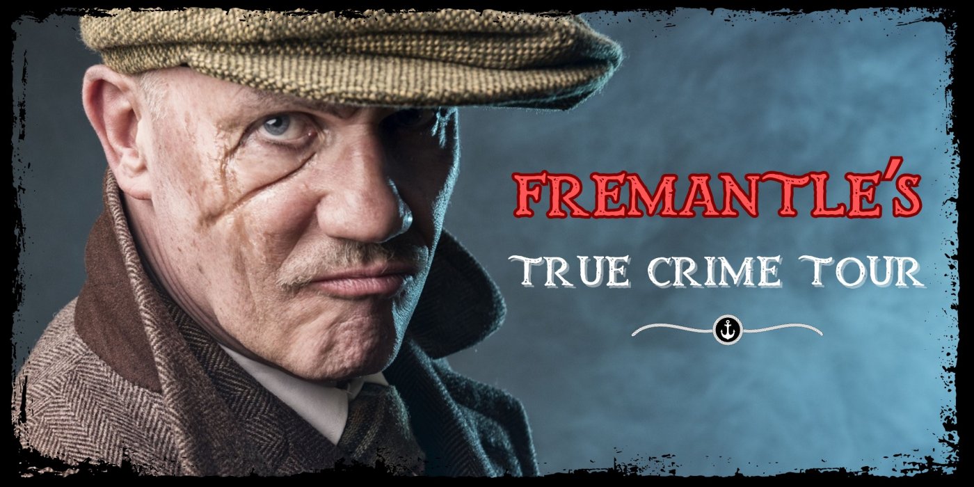 Fremantle's - True Crime Tour | Event in Fremantle | AllEvents