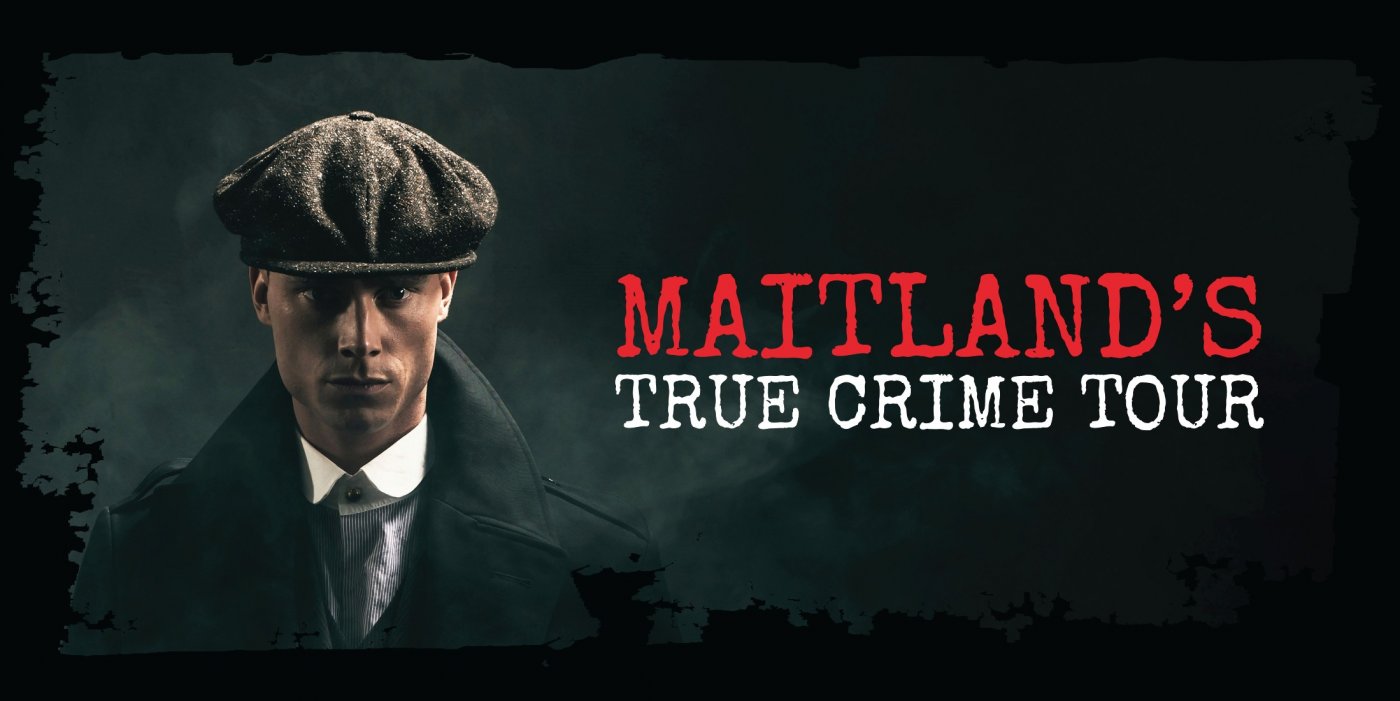 Maitland's - True Crime Tour | Event in Maitland | AllEvents