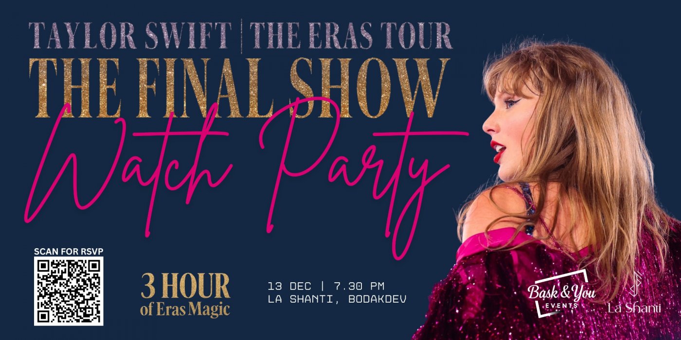 Watch Party - Taylor Swift The Eras Tour | The Final Show, 13 December | Event in Ahmedabad | AllEvents