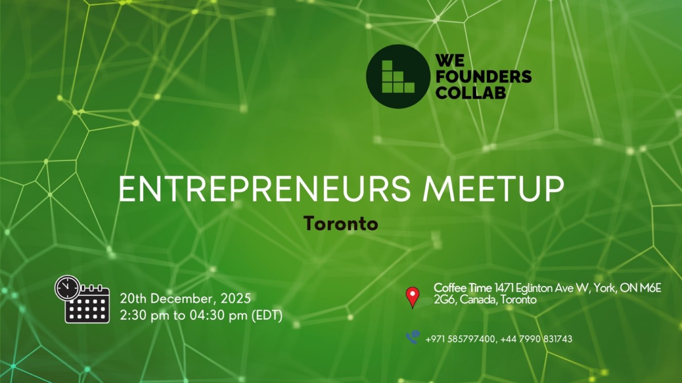 Entrepreneurs Meetup by We Founders Collab Toronto 2025, 20 December | Event in Toronto | AllEvents