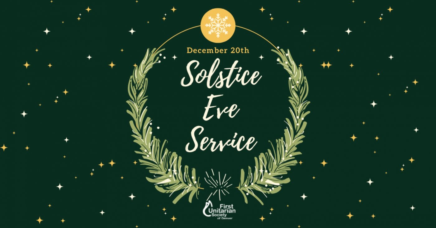 Solstice Eve Service at First Unitarian Society of Denver, 20 December | Event in Denver | AllEvents