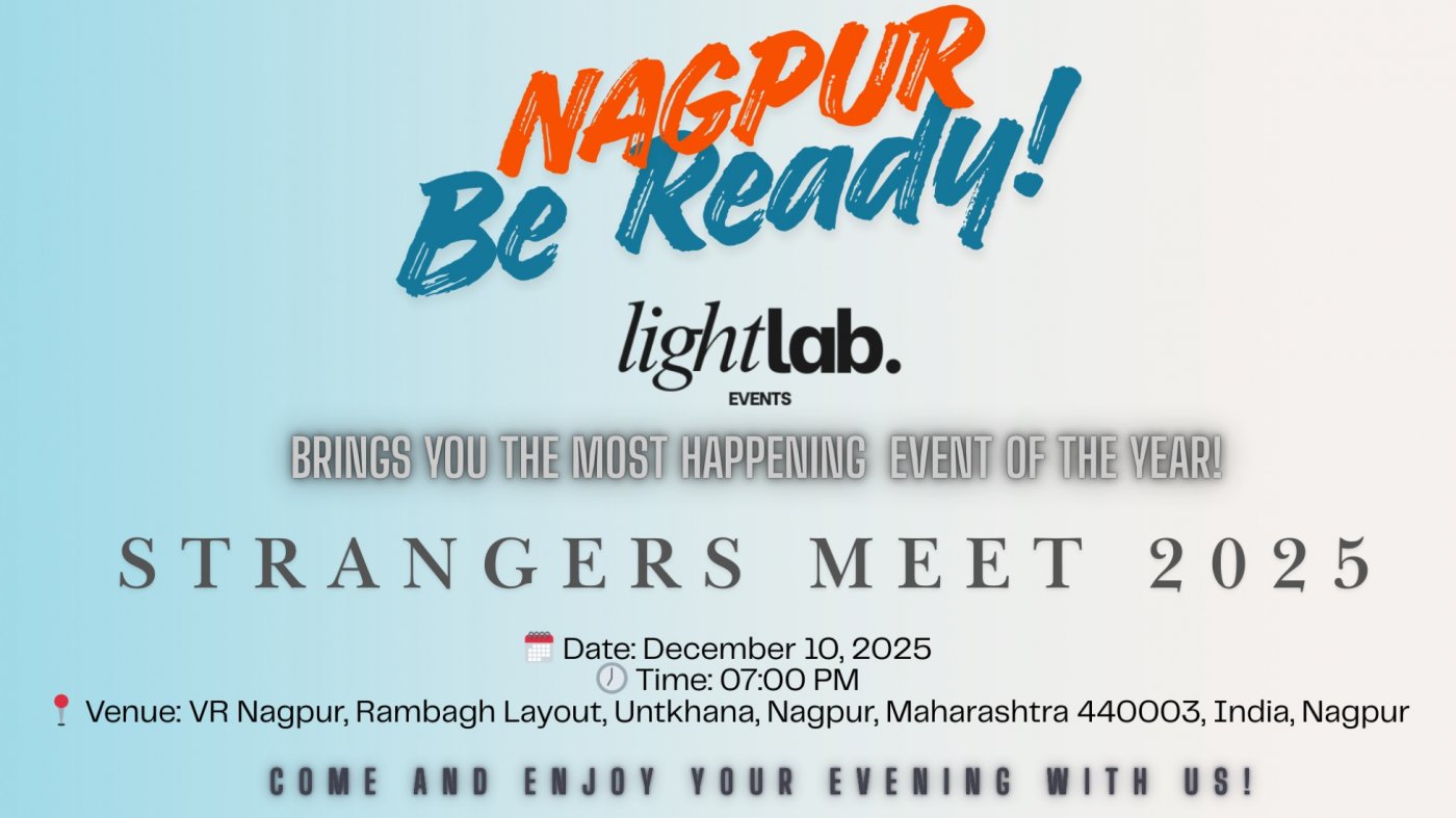 Strangers Meet 2025 Nagpur | Event in Nagpur | AllEvents
