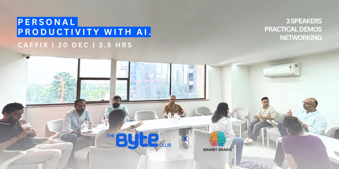 ByteClub x Binary Brains — Personal Productivity Powered by AI, 20 December | Event in Ahmedabad | AllEvents