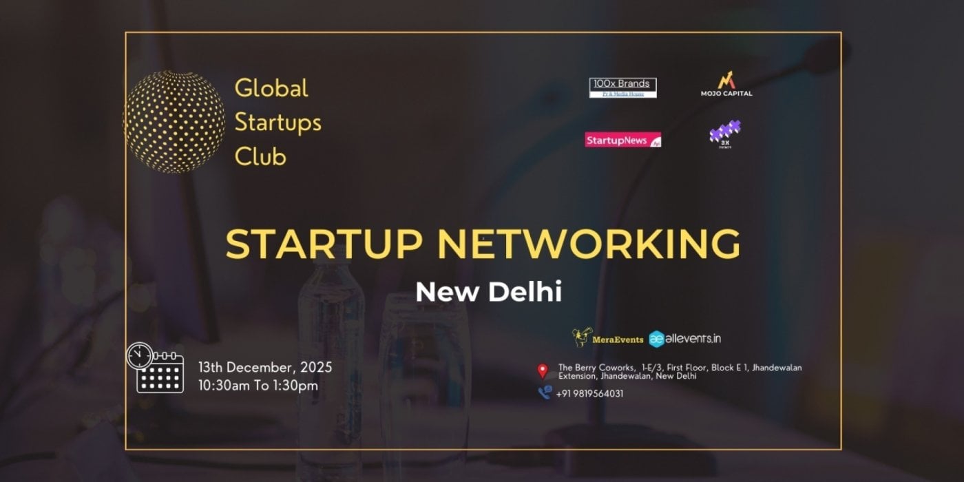 GLOBAL STARTUPS CLUB l STARTUP NETWORKING 2025 New Delhi, 13 December | Event in New Delhi | AllEvents