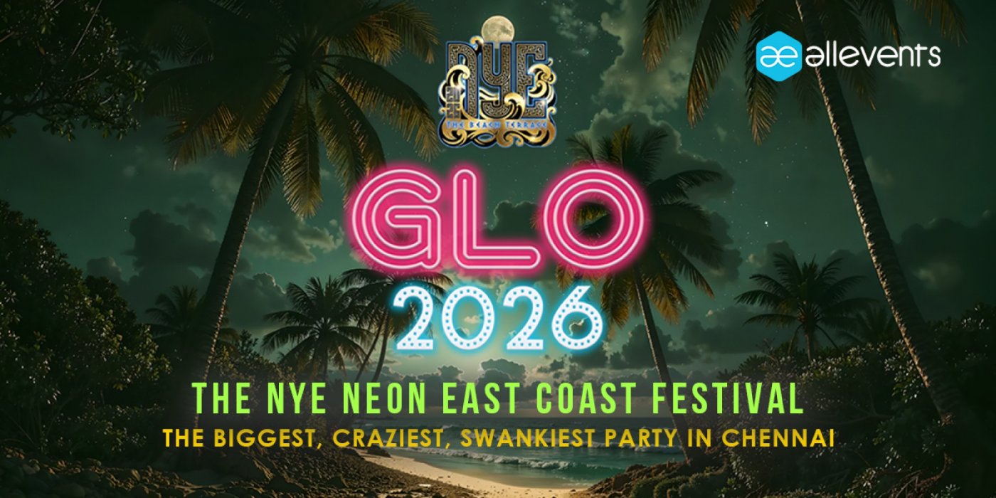 Glo- New Year's Eve Party at the Beach Terrace, 31 December | Event in Chennai | AllEvents
