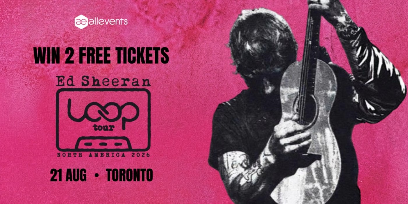 Ed Sheeran Loop Tour 2026 | Win 2 Free Tickets, 21 August | Event in Toronto | AllEvents