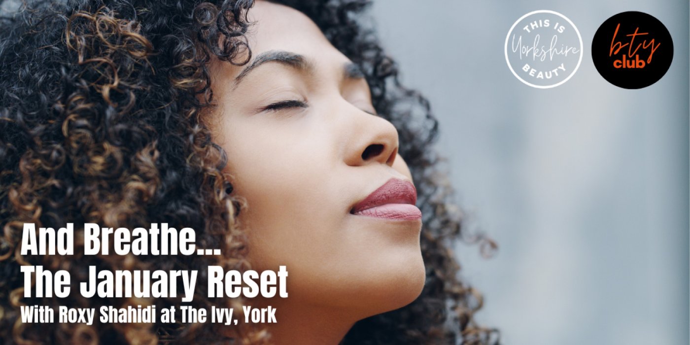 And Breathe...The January Reset, 30 January | Event in York | AllEvents