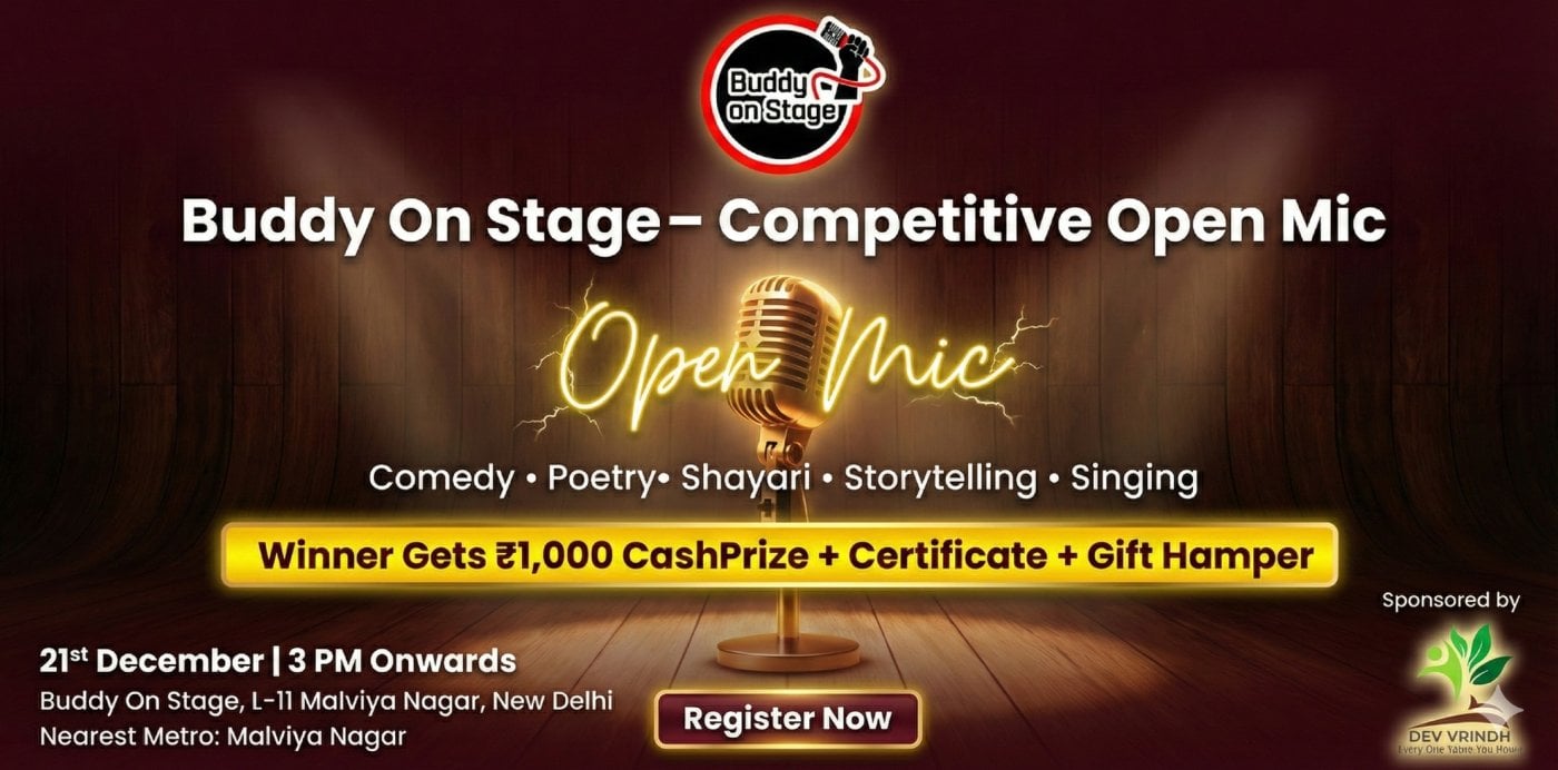 Buddy On Stage — Competitive Open Mic (Showdown Edition) - 21st December 3 PM, 21 December | Event in New Delhi