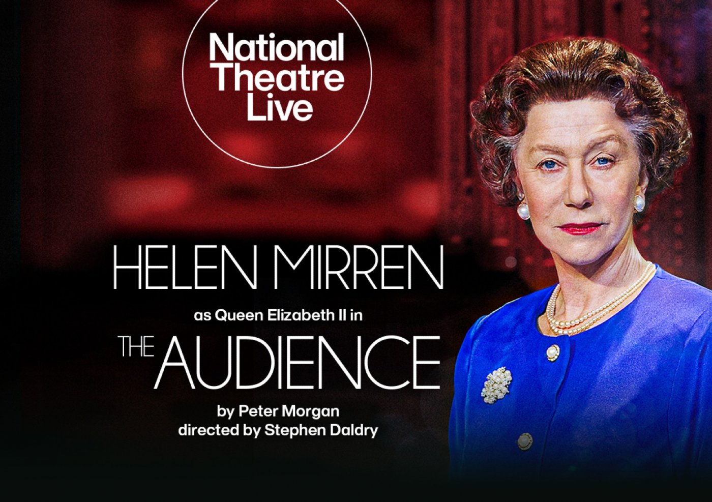 National Theatre Live - The Audience, 4 March | Event in Anstruther | AllEvents