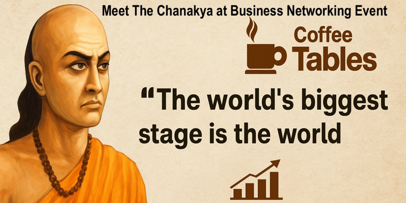 Meet The Chanakya at Business Networking Event of Coffee Tables, 14 December | Event in Mumbai | AllEvents