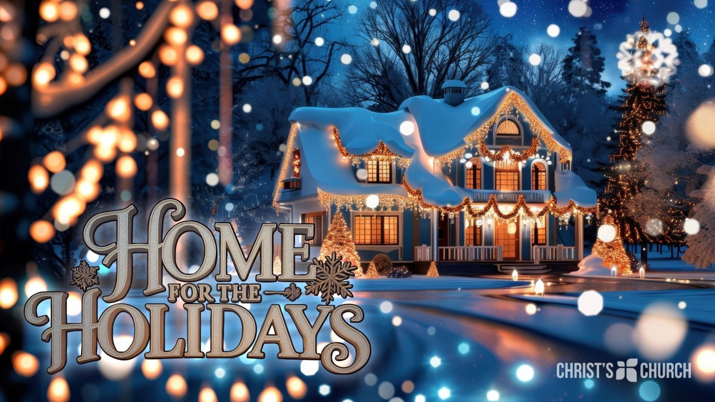 Christmas at Christ's Church, Come Home for the Holidays, 24 December | Event in Mason | AllEvents
