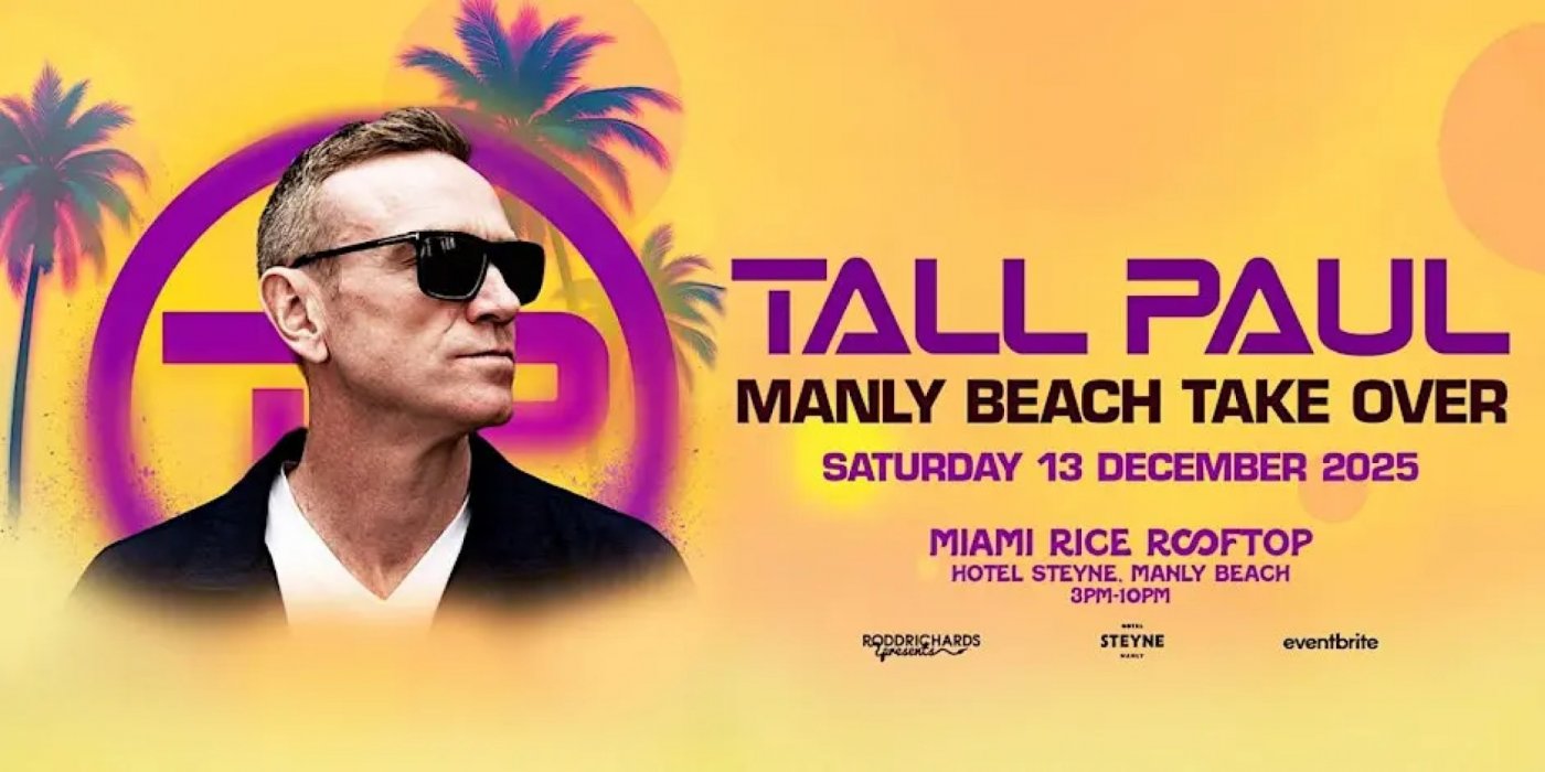 Tall Paul Manly Beach Takeover, 13 December | Event in Manly | AllEvents