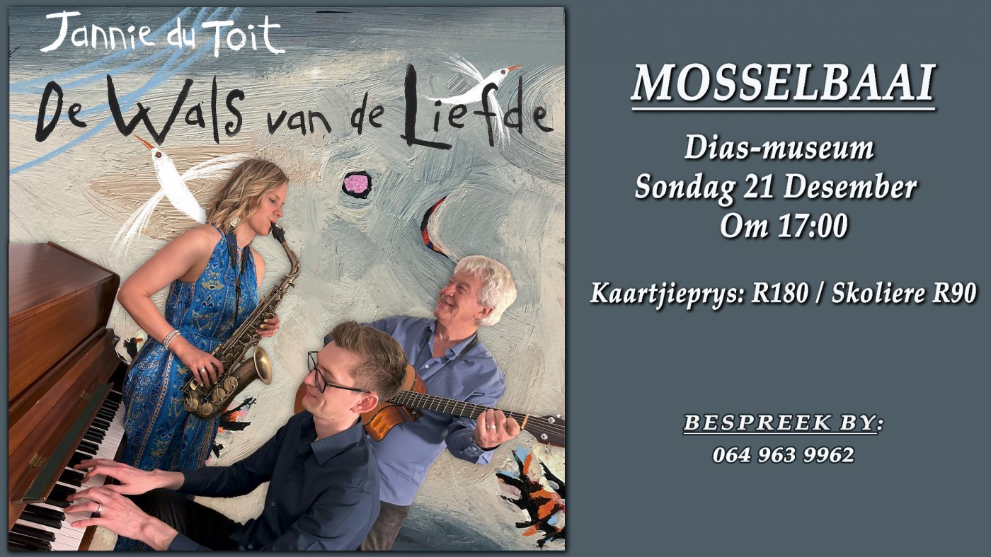 Jannie du Toit op Toer met “De Wals van de Liefde” tree op in Mosselbaai, 21 December | Event in Mossel Bay