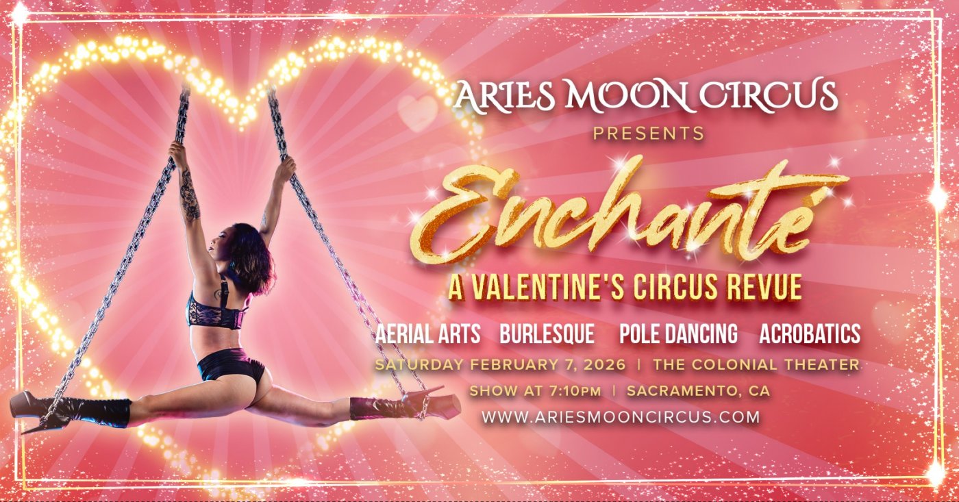 Aries Moon Circus presents Enchanté: A Valentine’s Circus Revue!, 7 February | Event in Sacramento | AllEvents