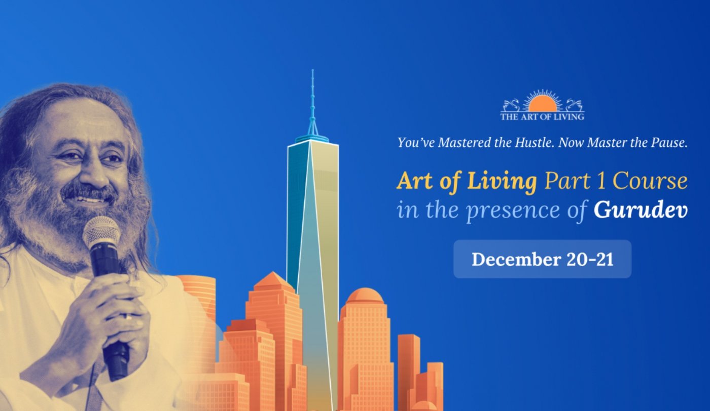 SKY Breath Meditation Course in Gurudev Sri Sri Ravishankar's Presence, 20 December | Event in New York | AllEvents