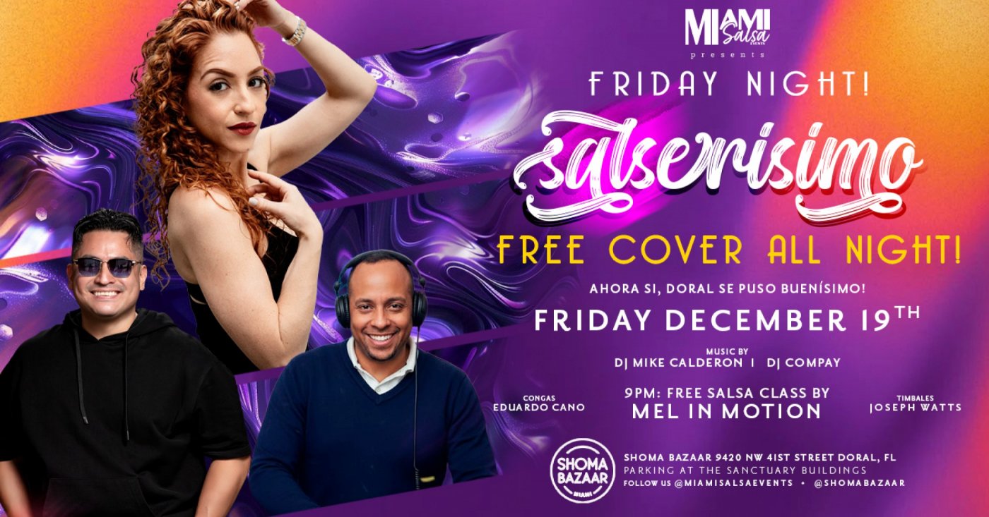 SALSERISIMO Friday Night at Shoma Bazaar!, 19 December | Event in Doral | AllEvents