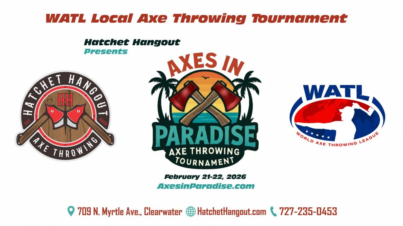  Axes in Paradise - 2026 WATL Local Axe Throwing Tournament at Hatchet Hangout, 21 February | Event in Clearwater
