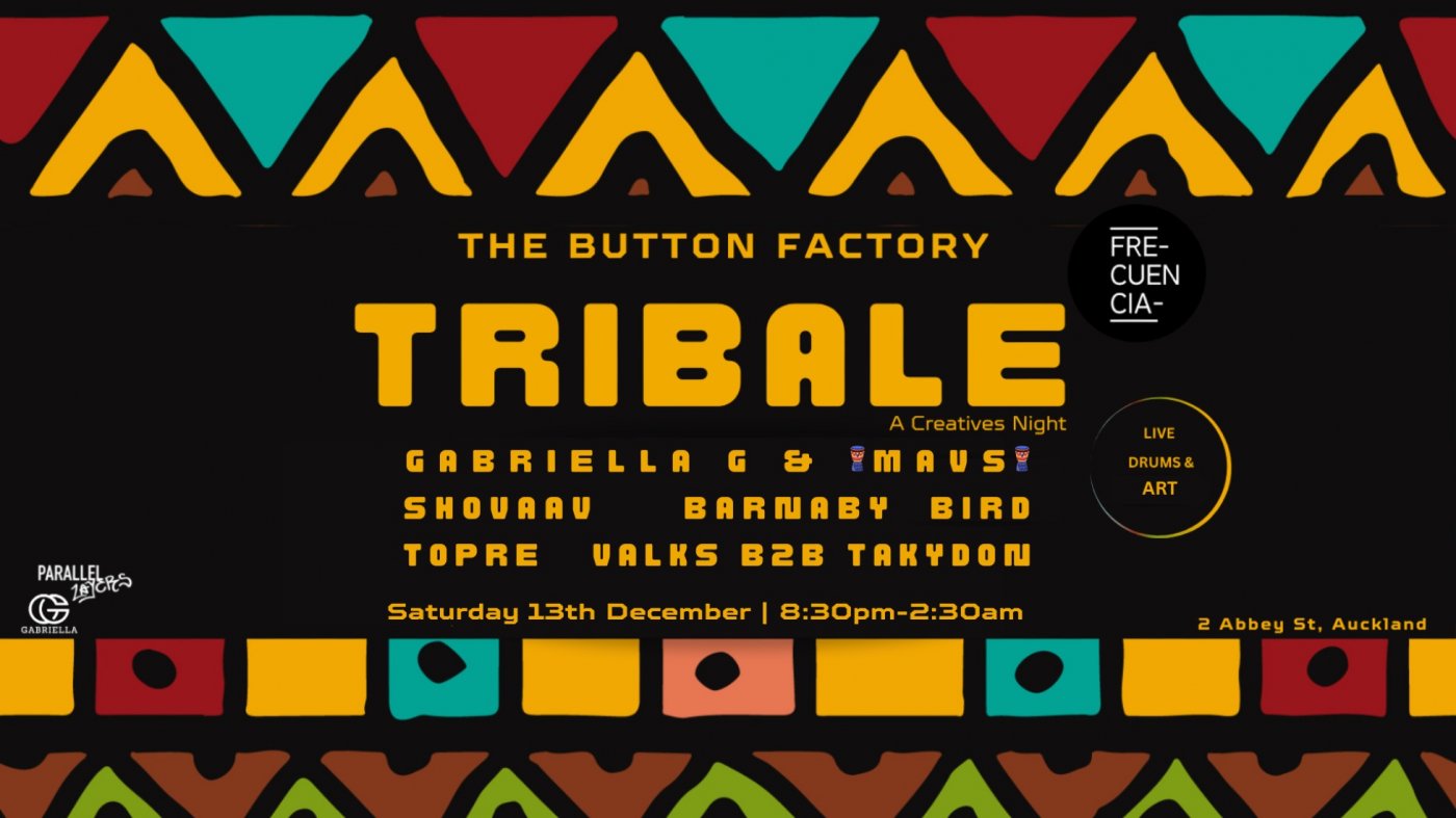 TRTIBALE Vol.2 | FRECUENCIA MUISC | THE BUTTON FACTORY , 13 December | Event in Auckland | AllEvents