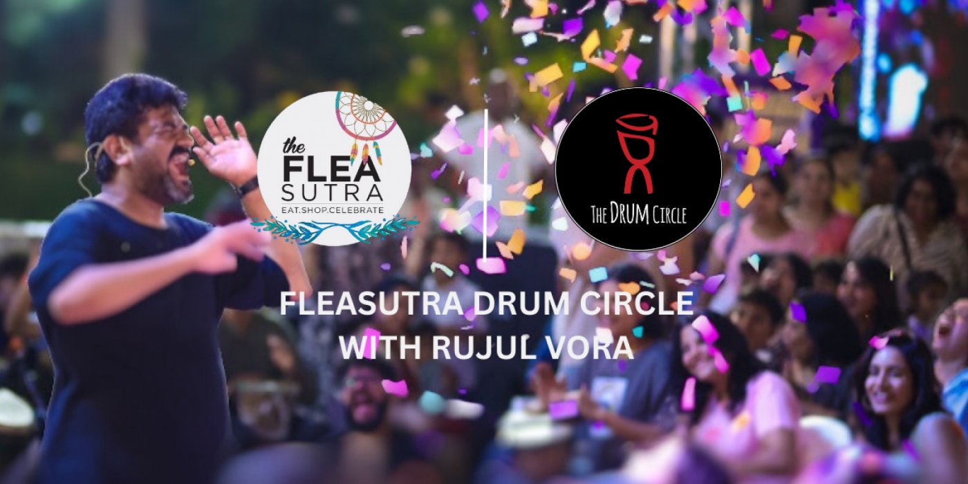 Fleasutra Drum Circle x Rujul Vora, 14 December | Event in Vadodara | AllEvents