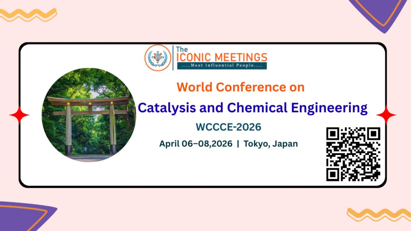 World Conference on Catalysis and Chemical Engineering, 6 April | Event in Minato | AllEvents