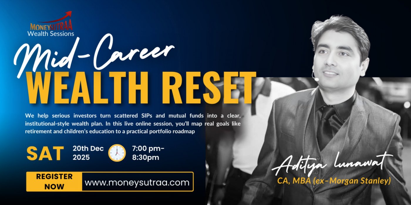 Mid-Career Wealth Reset – MoneySutraa Live (Online Workshop), 20 December | Online Event | AllEvents