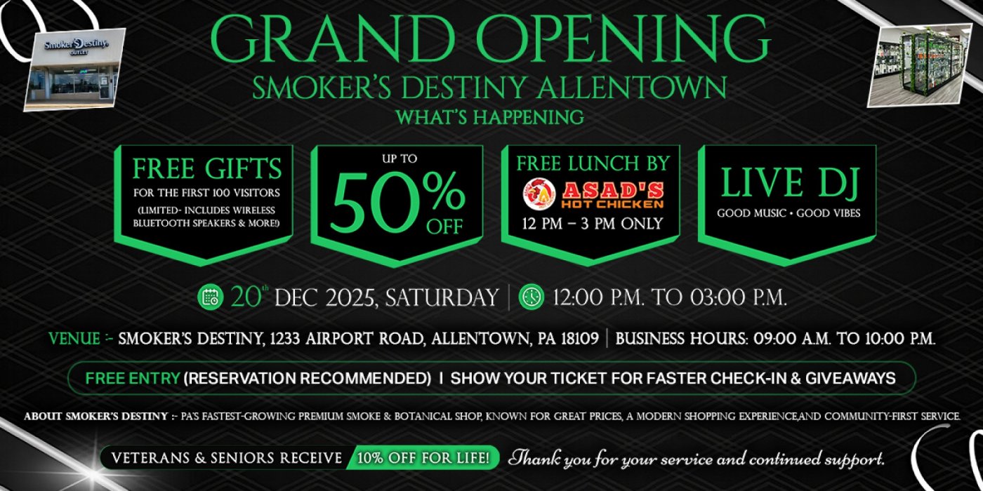 Grand Opening- Smoker's Destiny Allentown