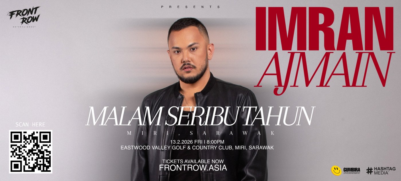 Front Row presents Imran Ajmain - Malam Seribu Tahun - Live in Miri ...