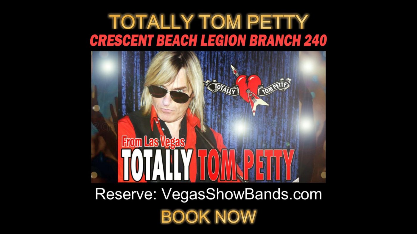 TOTALLY TOM PETTY LAS VEGAS SHOW at LEGION 240 CRESCENT BEACH | FRIDAY MAY 29th, 2026