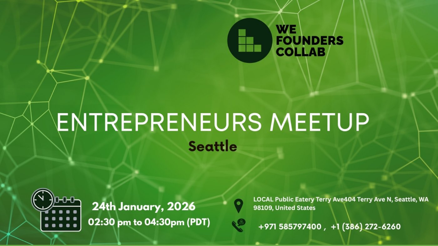 Entrepreneurs Meetup by We Founders Collab Seattle 2026