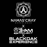 Namas'Cray X 3AM X Blackoak Experience logo