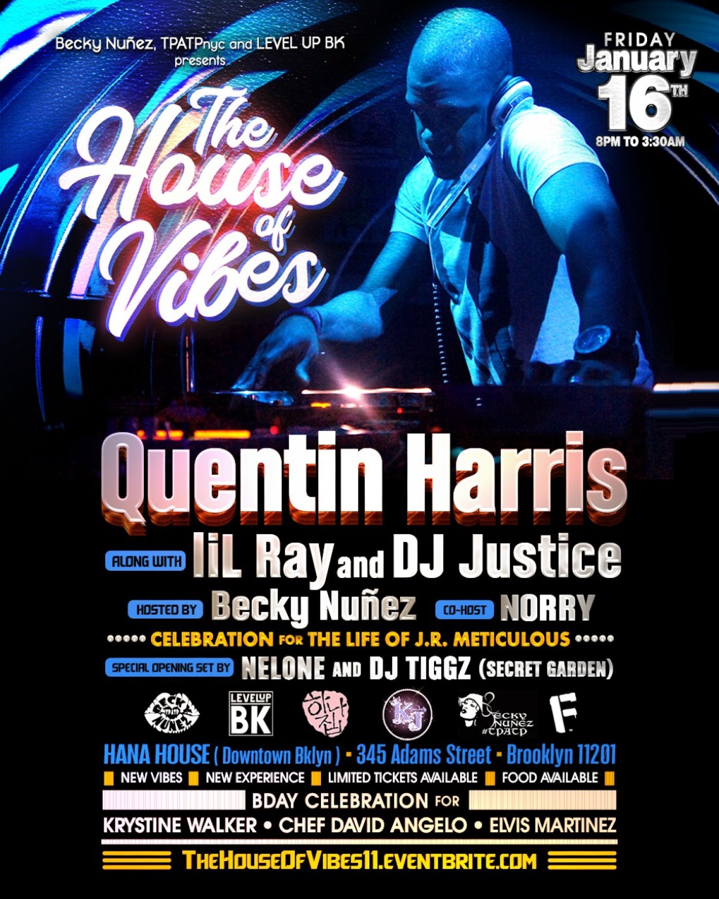 "THE HOUSE OF VIBES" w/ GRAMMY AWARD WINNING DJ QUENTIN HARRIS
