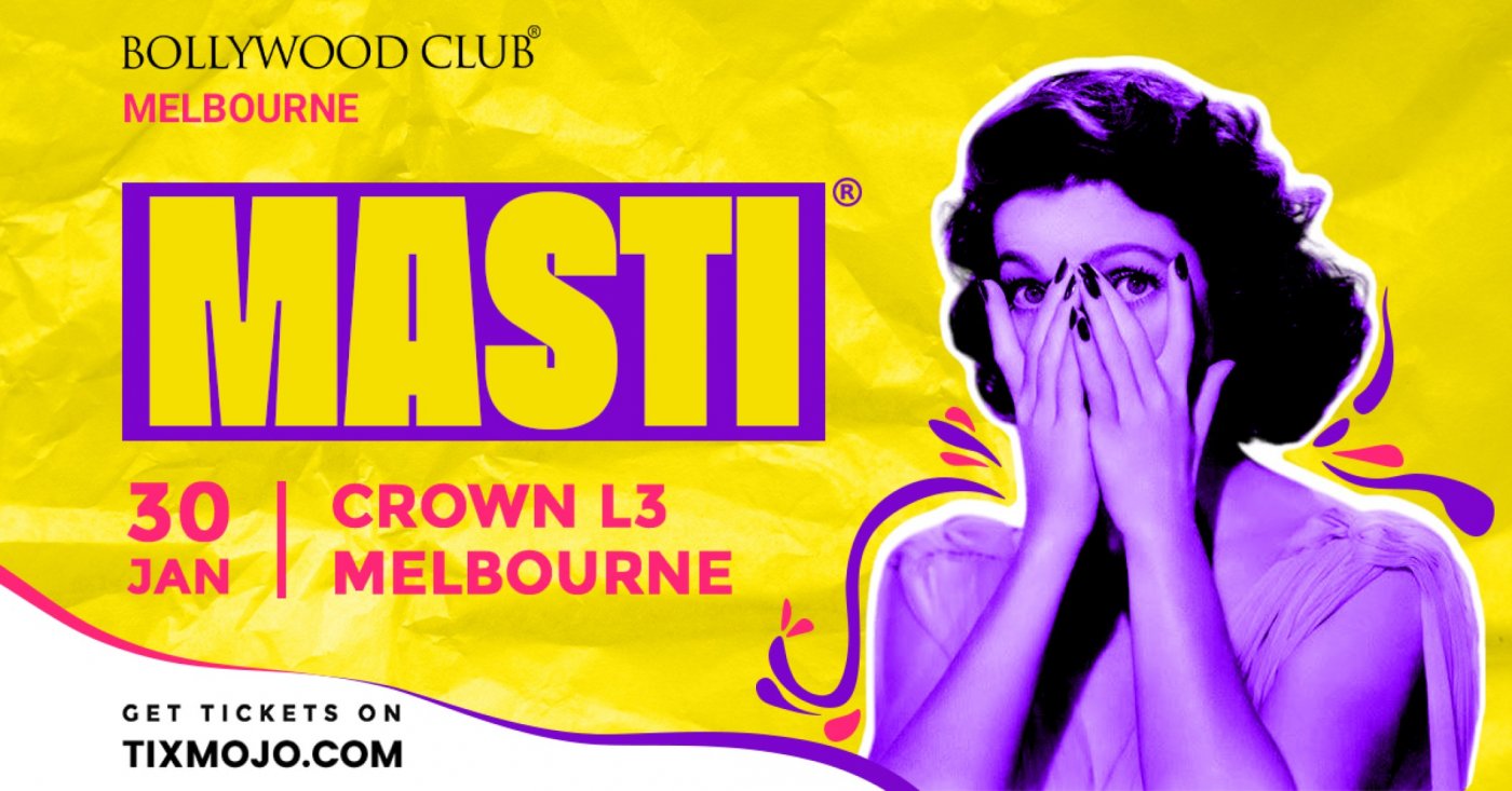 Bollywood Club Presents MASTI at Crown, Melbourne