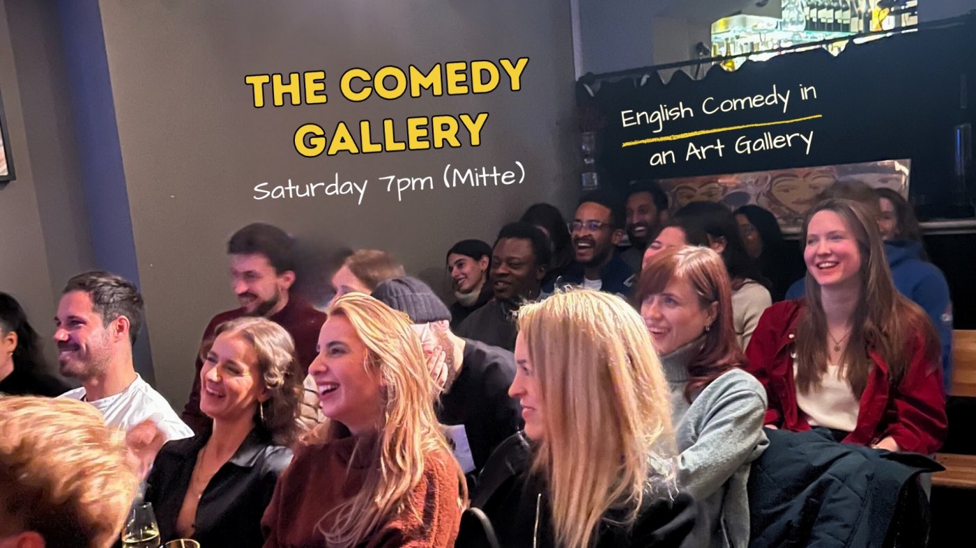 Comedy in an Art Gallery (Mitte) - Saturday 7pm
