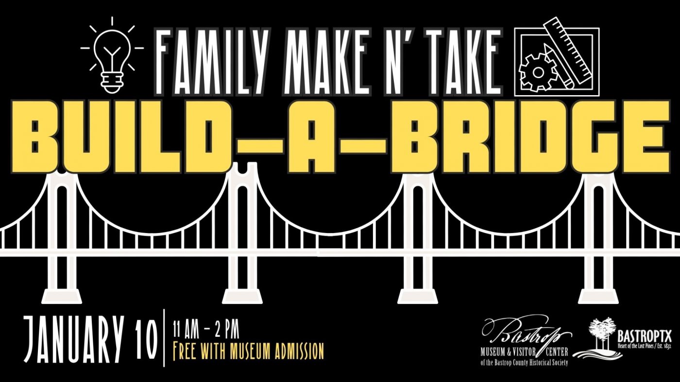 Family Make N Take | Build-a-Bridge