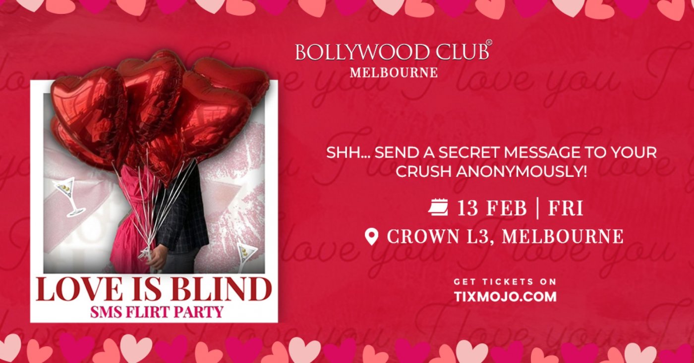 Bollywood Club Presents Love Is Blind at Crown, Melbourne