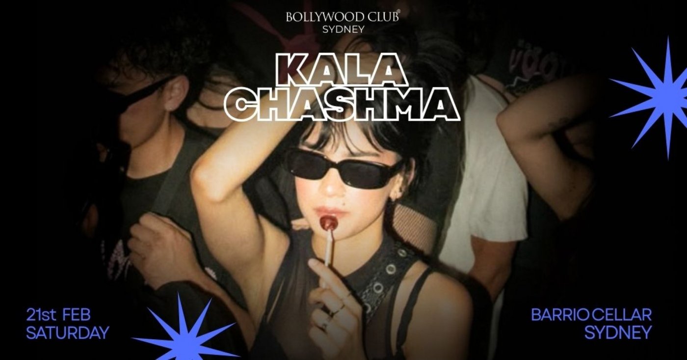 Bollywood Club Presents KALA CHASHMA at Barrio Cellar, Sydney