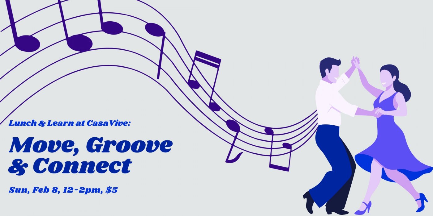 Let's Dance! Lunch and Learn at CasaVive