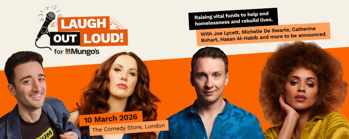 Laugh Out Loud for St Mungo's