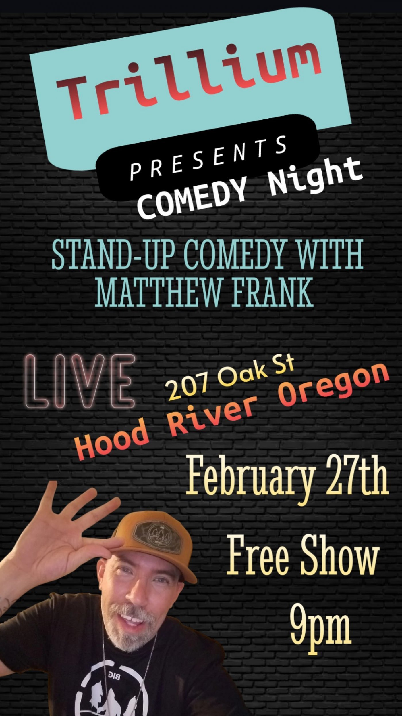 Trillium Comedy night Hood River Oregon