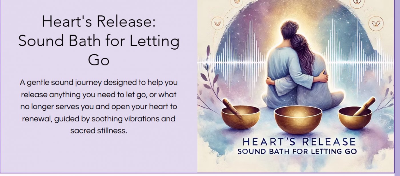 Heart’s Release: Sound Bath for Letting Go