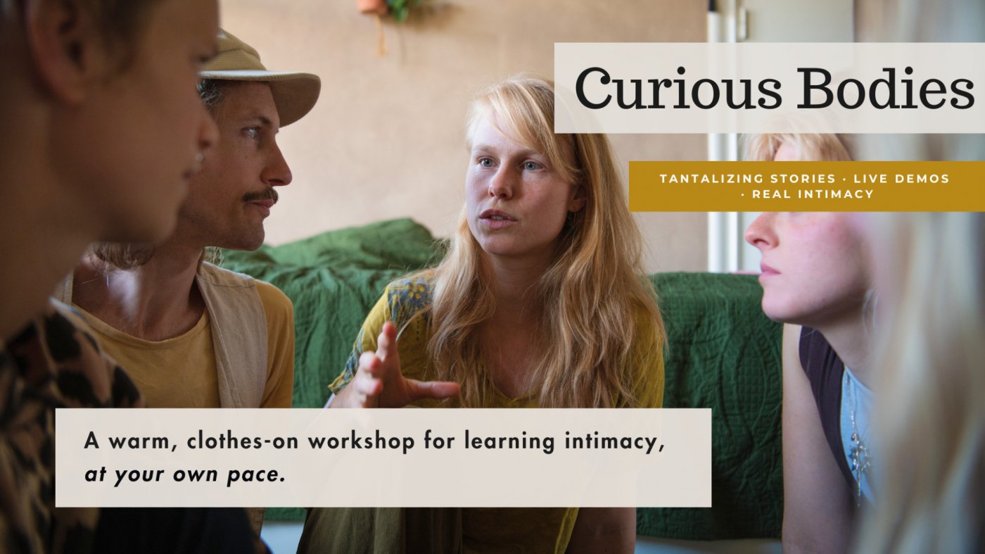 Curious Bodies | Tantalizing Stories, Live Demos &amp; Real Intimacy