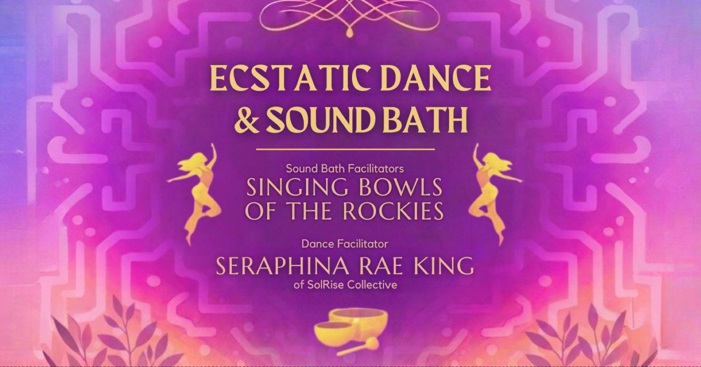 Ecstatic Dance & Sound Bath: Embodied Release & Deep Rest