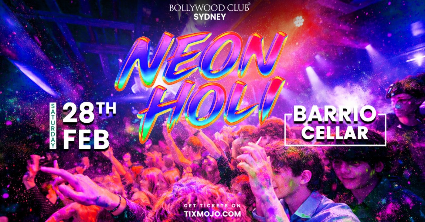 Bollywood Club Presents NEON HOLI at Barrio Cellar, Sydney
