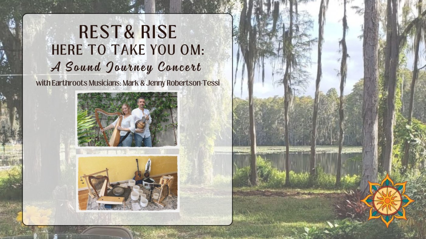 Rest & Rise, Here to Take You OM: A Sound Journey Concert with ...
