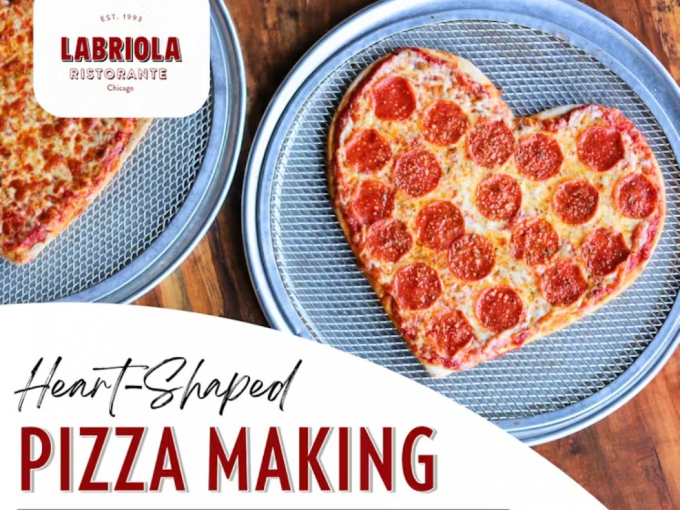 Heart-Shaped Pizza Making at Labriola , Labriola Ristorante - Chicago ...