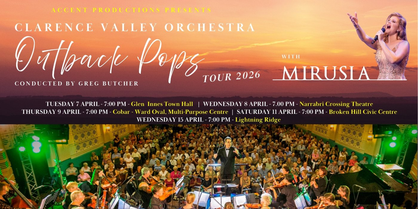 The Outback Pops Tour with Mirusia, Glen Innes Town Hall, 7 April 2026 ...