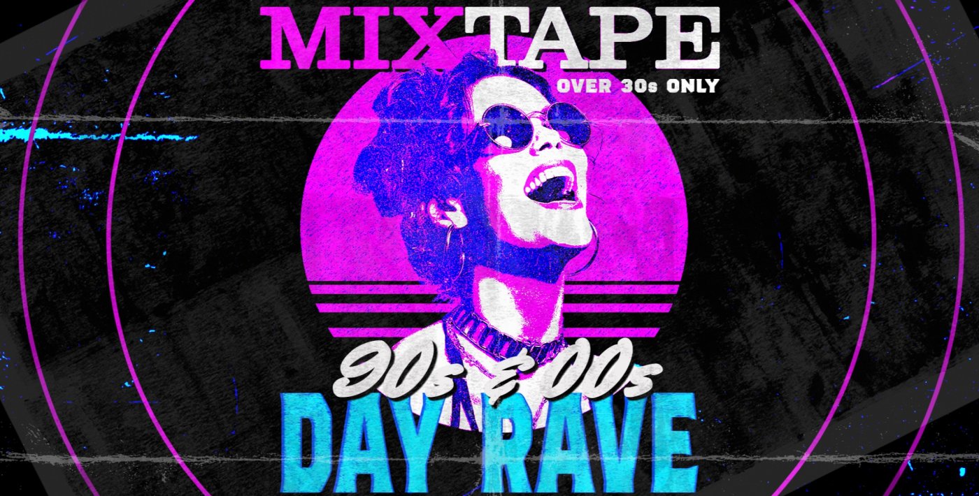 MixTape - An Over 30s Day Rave